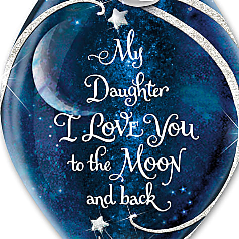 Daughter, I Love You To The Moon Personalized Ornament Daughter, I Love You To The Moon Personalized Ornament