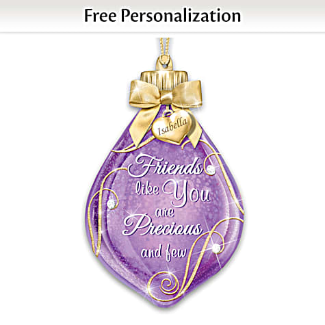 Friends Like You Are Precious And Few Personalized Ornament Friends Like You Are Precious And Few Personalized Ornament